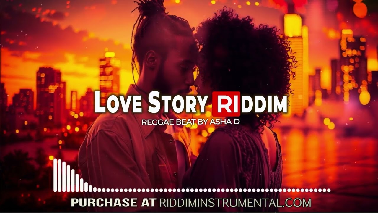 Love Story Riddim - Reggae instrumental - Ri by Asha D
