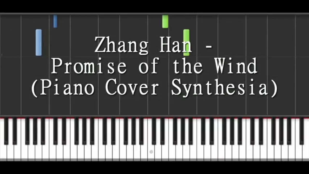 Zhang Han - Promise of the wind (Boss & Me OST) (Piano Cover Synthesia)