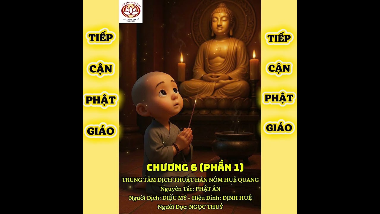 TIẾP CẬN PHẬT GIÁO [8] * 走近佛教 (八）