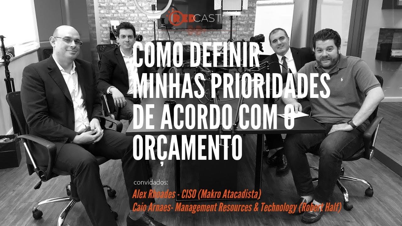 REDCAST #1.2 Introdução à Segurança da Informação | Construindo o budget da Segurança da Informação