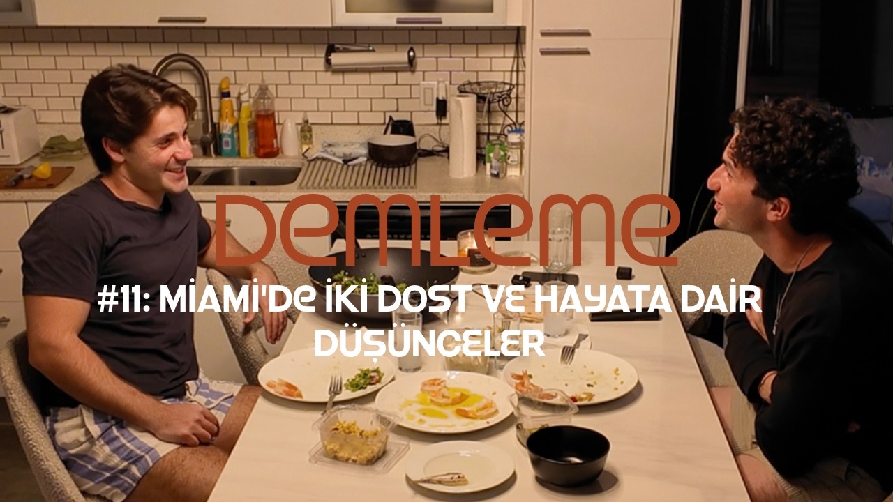 #11: Arada bi b&ouml;yle konuşmak ve ben neredeyim ne yapıyorum diye sormak lazım