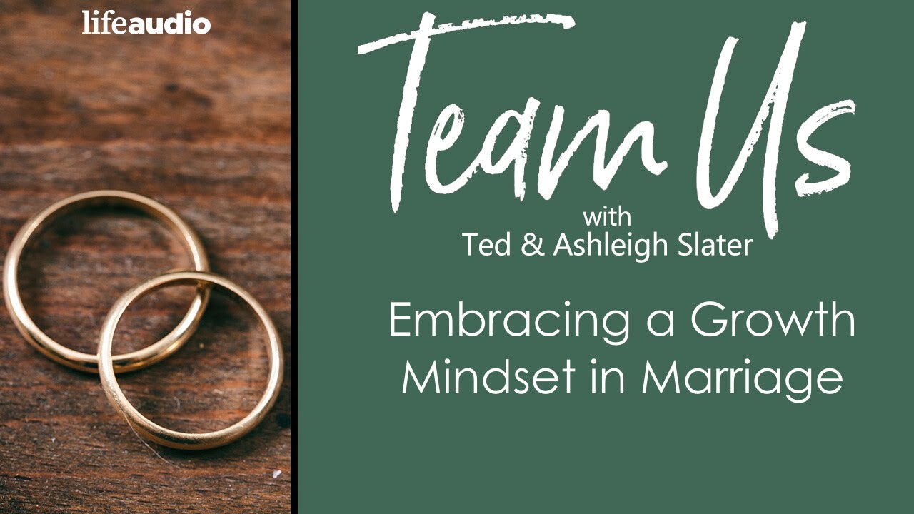 Embracing a Growth Mindset in Marriage