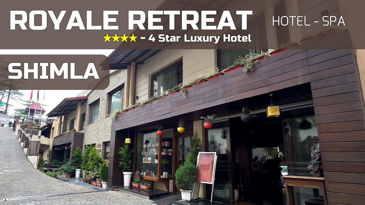 Royale Retreat -  Luxury Hotel In Shimla