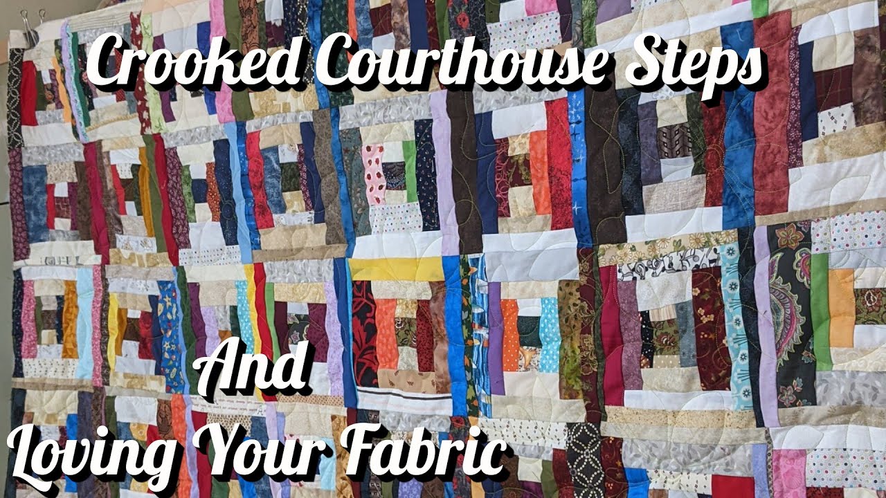 Crooked Courthouse Steps And Loving Your Fabric