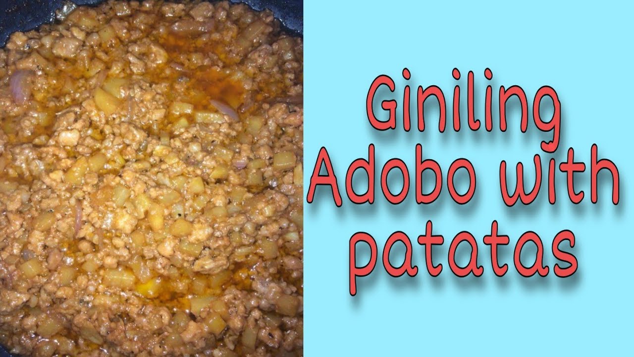 Giniling pork adobo with patatas