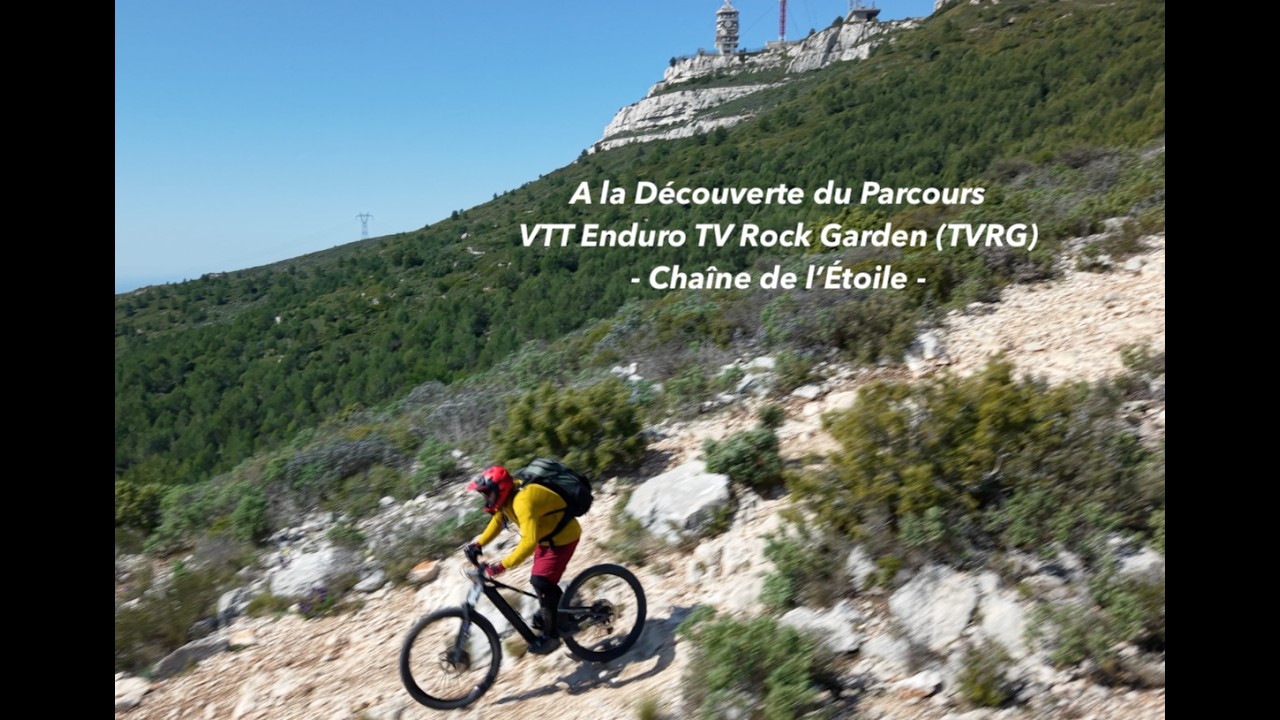 A la D&eacute;couverte du Parcours VTT Enduro TV Rock Garden (TVRG ) - Cha&icirc;ne de l'&Eacute;toile -