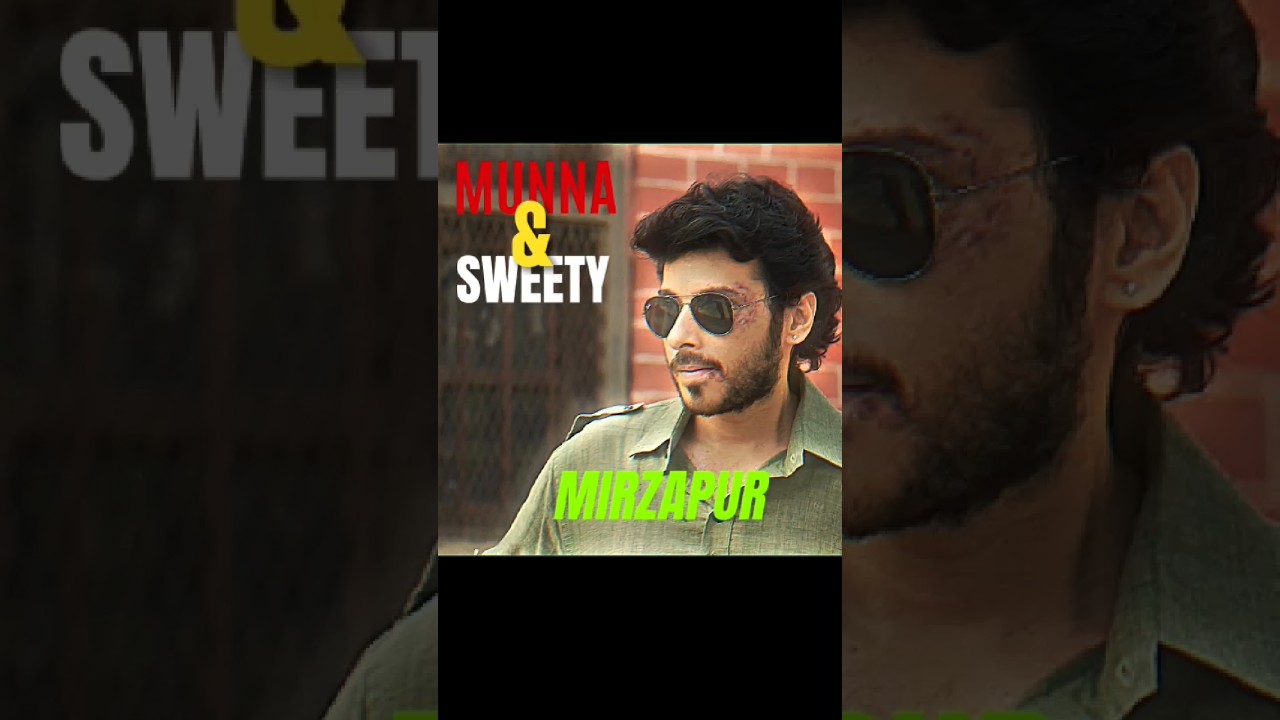 Munna ❤️ Sweety | Mirzapur Love Story | Power, Passion & Pain 💔 | 4K 