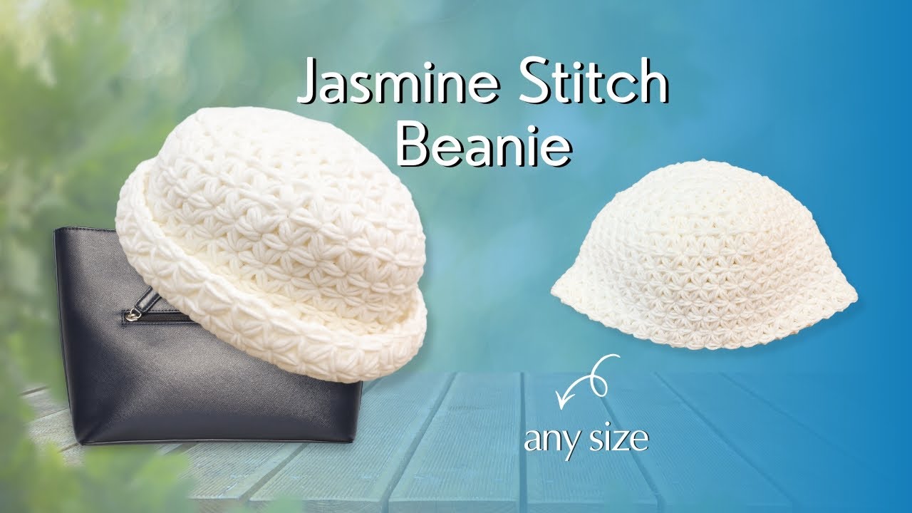 How to crochet a Beanie | Jasmine Stitch Beanie
