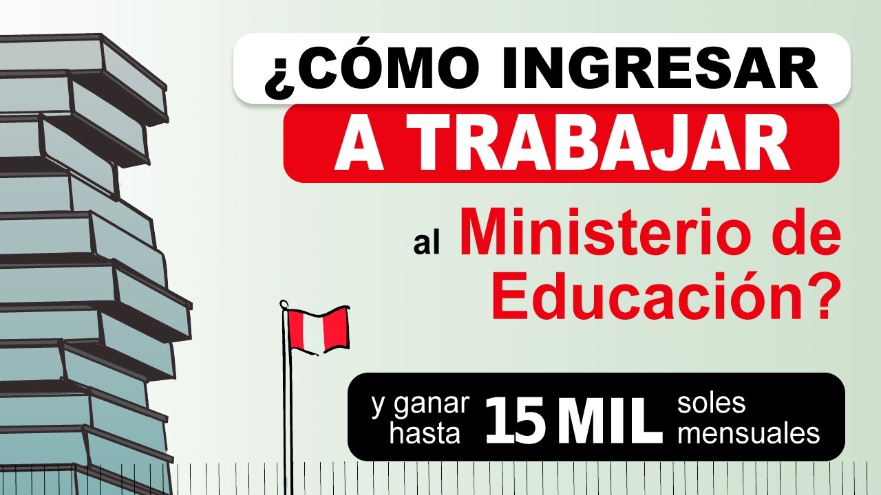 ¿Cómo postular al Ministerio de Educación? Guía completa para ingresar a trabajar al MINEDU del Perú