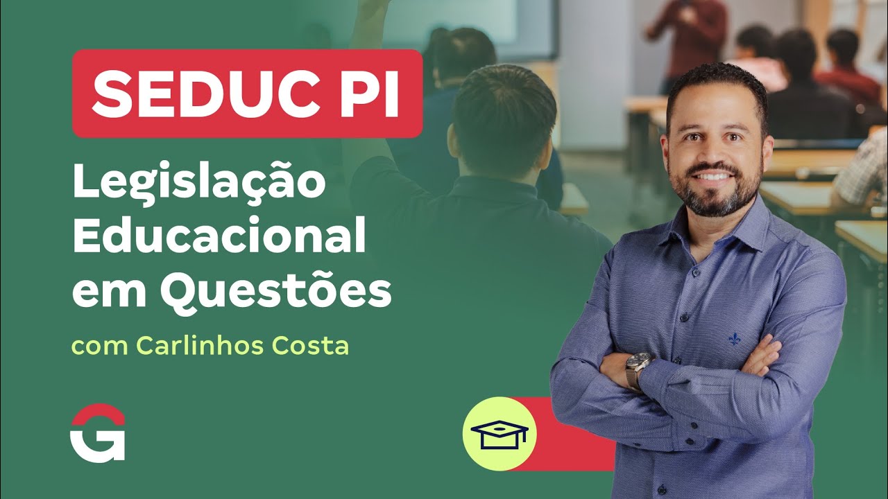 Concurso SEDUC PI | Legislação Educacional em Questões