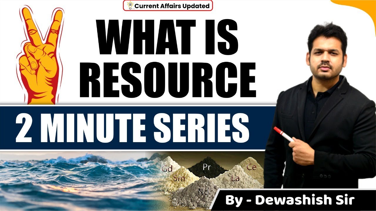 What is Resource ? | UPSC | MPPSC | By Dewashish Sir