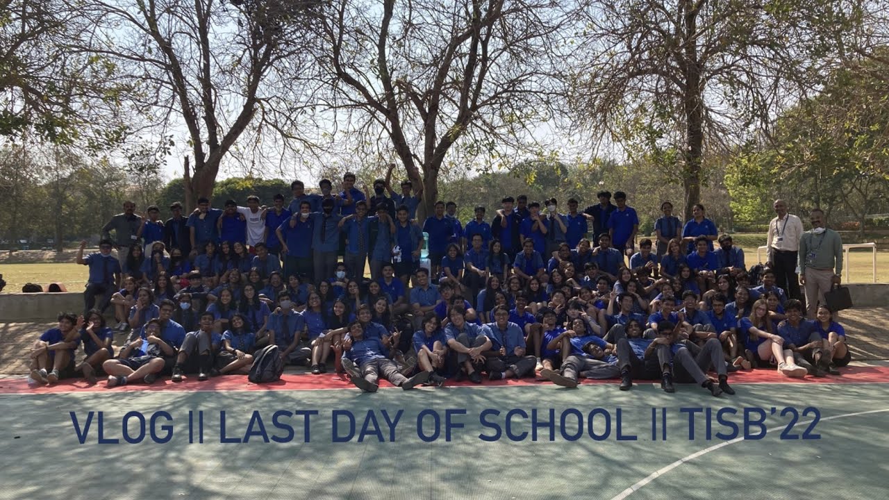 TISB || Last Day of School || 11th March 2022