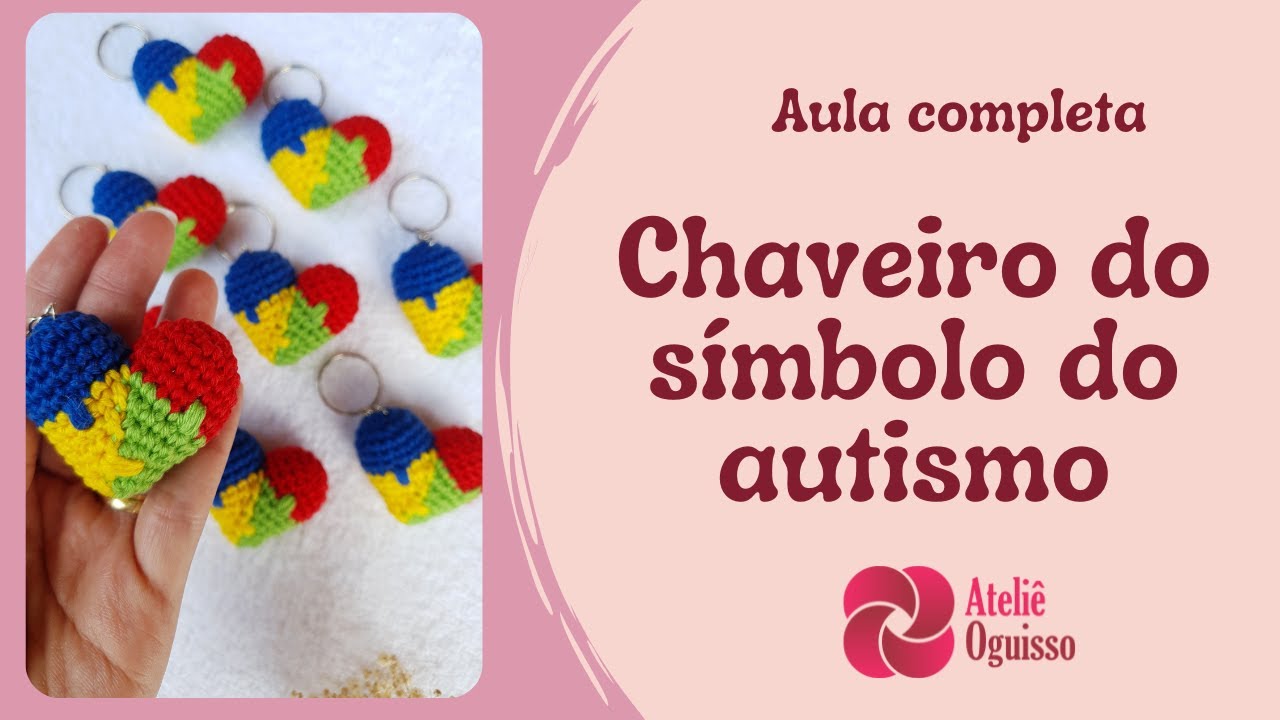 Passo a Passo Chaveiro do Autismo em Amigurumi