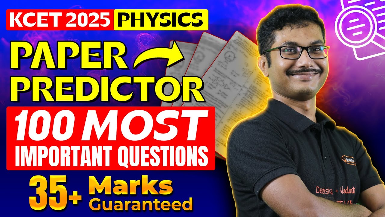 Paper Predictor For KCET Physics - 100 Most Important Questions | KCET Score 35+ Guaranteed 📝🚀