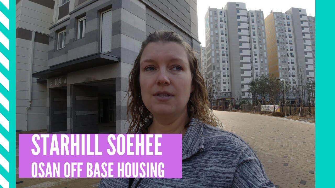 Songtan Station Seohee Starhill | Osan Off base housing