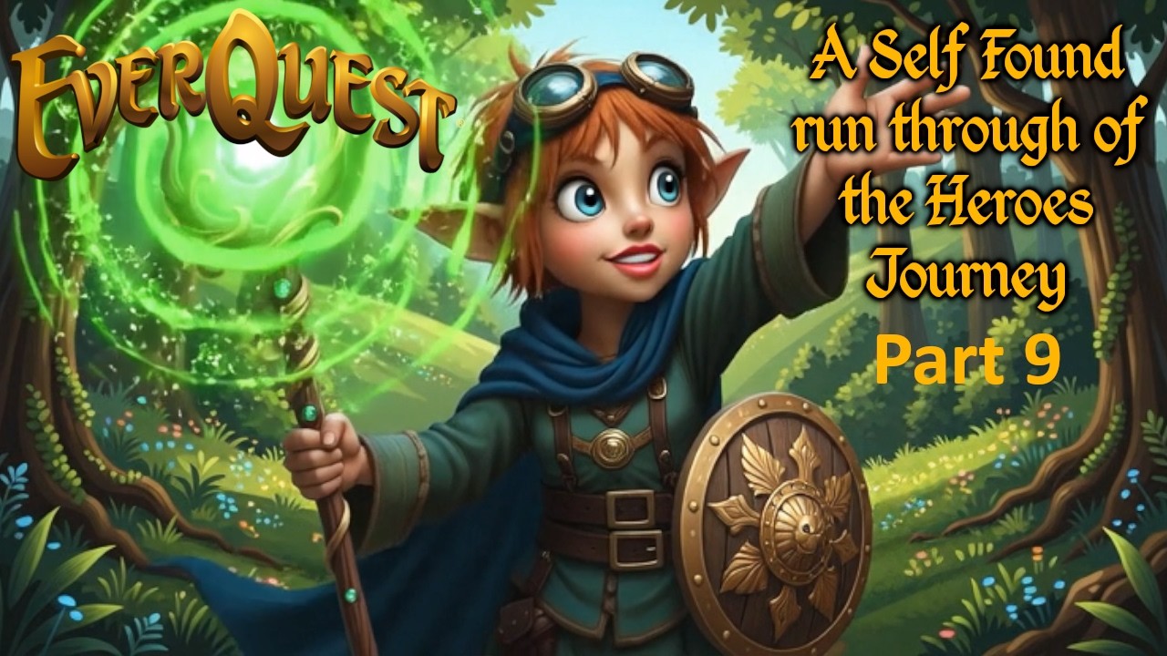 Everquest: A Self Found run through of the Heroes Journey Part 9