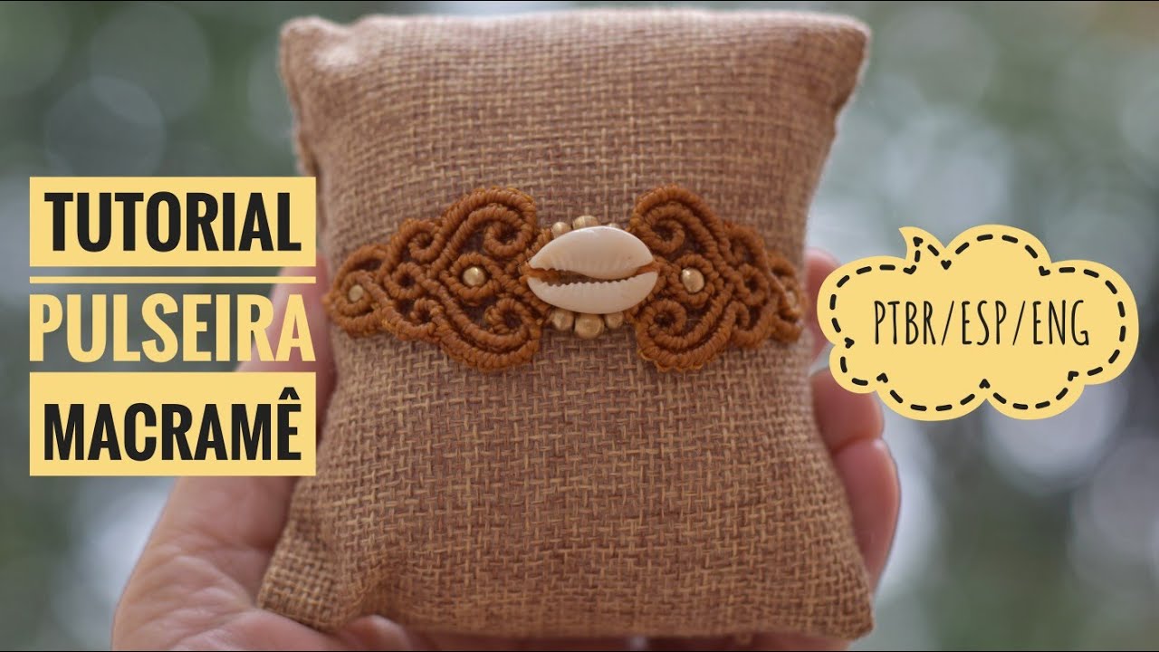 Macramê Tecendo Cor em Nós | TUTORIAL Como fazer uma PULSEIRA em MACRAMÊ com BÚZIO | 07/25