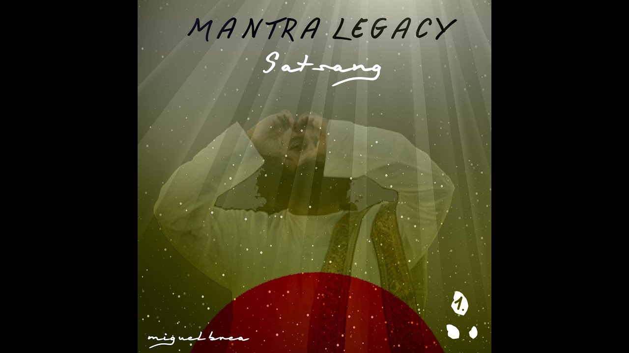 MANTRA LEGACY Satsang #1. Mantras para tu vida.