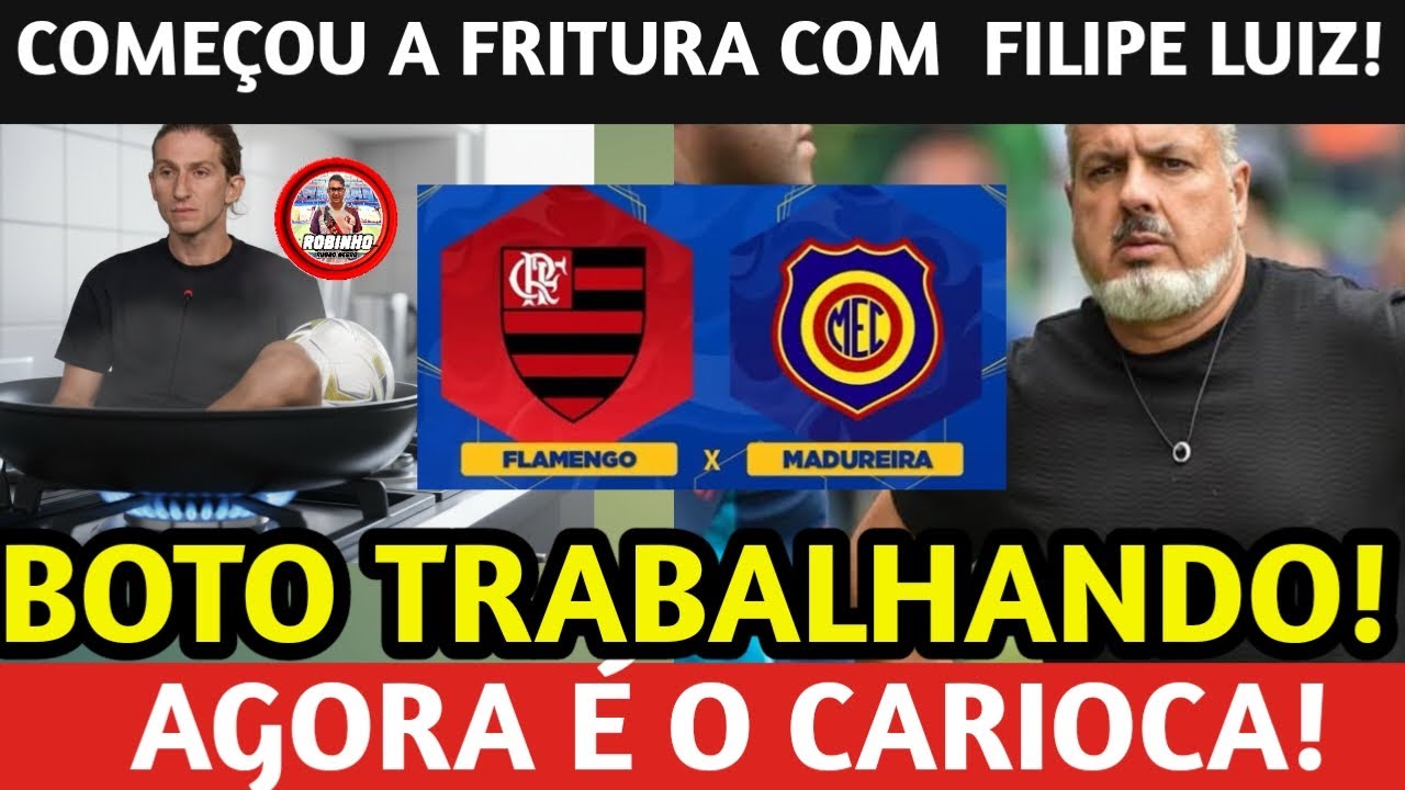 COMEÇOU A FRITURA COM FILIPE LUIZ?    GAROTOS DE RECADOS COMEÇAM A TRABALHAR!  AGORA E O CARIOCA!