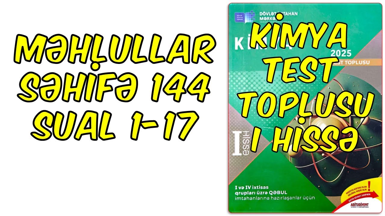 Kimya test toplusu I hissə səhifə 144 sual 1-17
