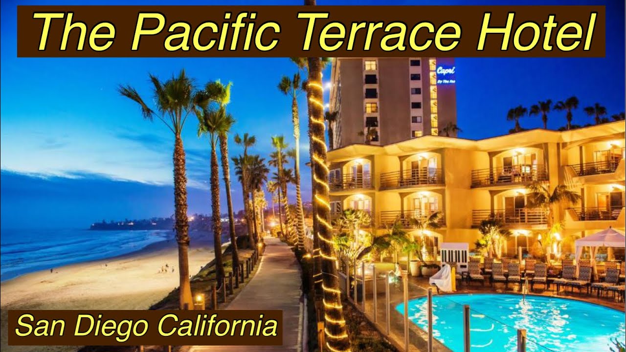 The Pacific Terrace Hotel San Diego, California review