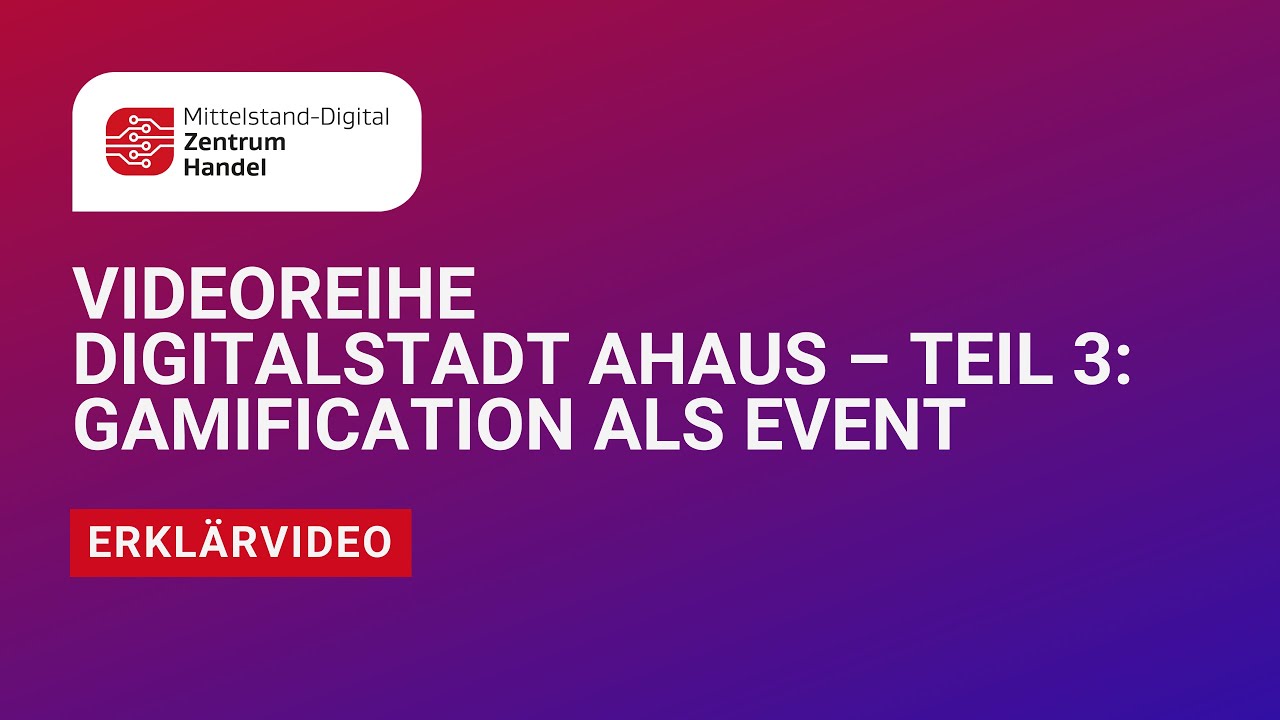 Videoreihe Digitalstadt Ahaus – Teil 3: Gamification als Event