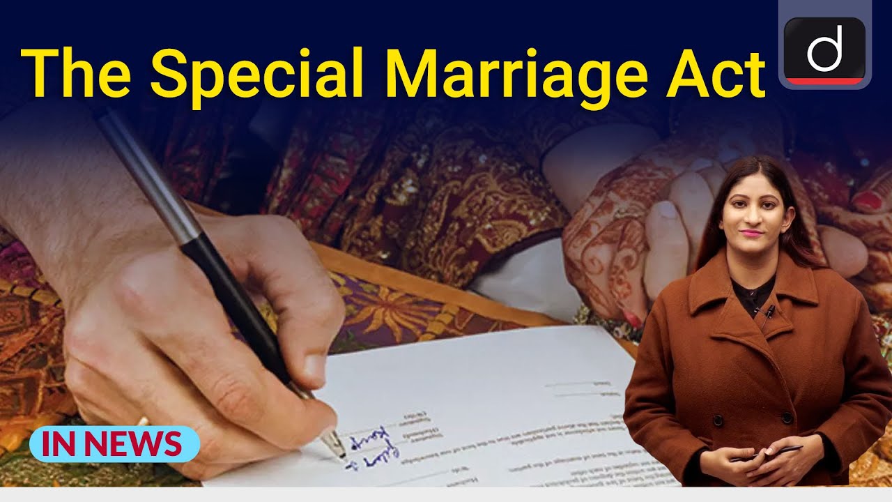 The Special Marriage Act - IN NEWS | Drishti IAS English