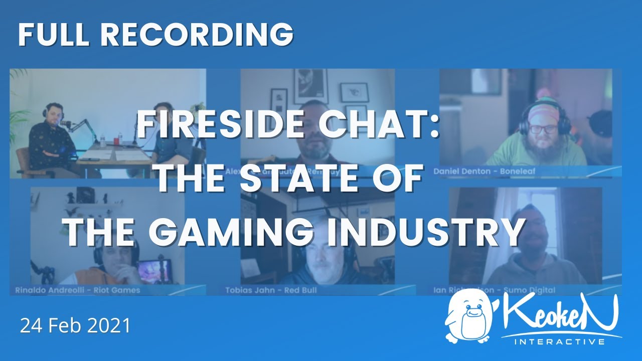 Fireside Chat: The state of the gaming industry | KeokeN Interactive