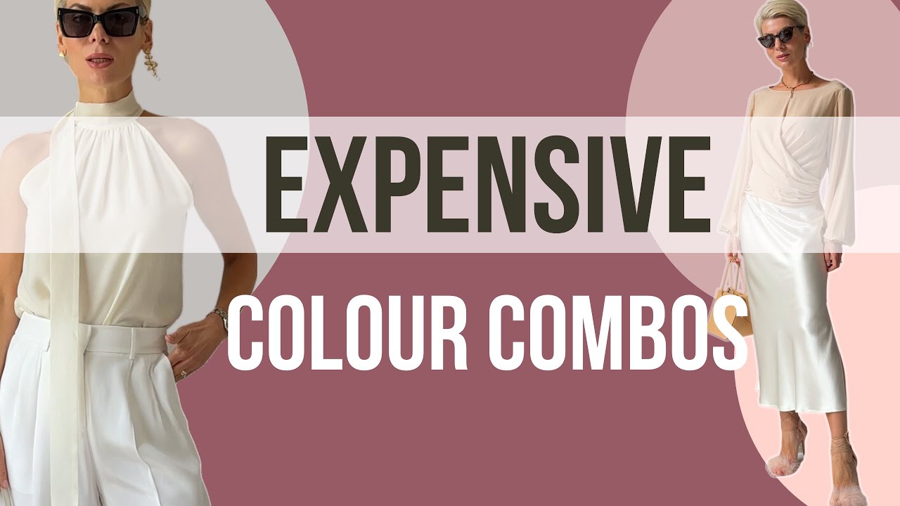 EXPENSIVE Minimalist Colour Combinations | How To Look Classy In Neutrals