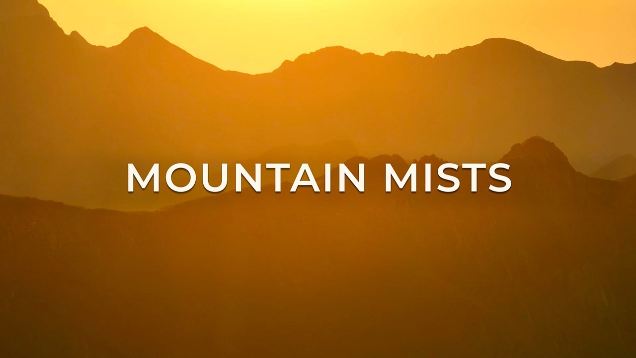The Mountain Mists — Relaxing 4K Mountain Fog Film | Whispering Earth