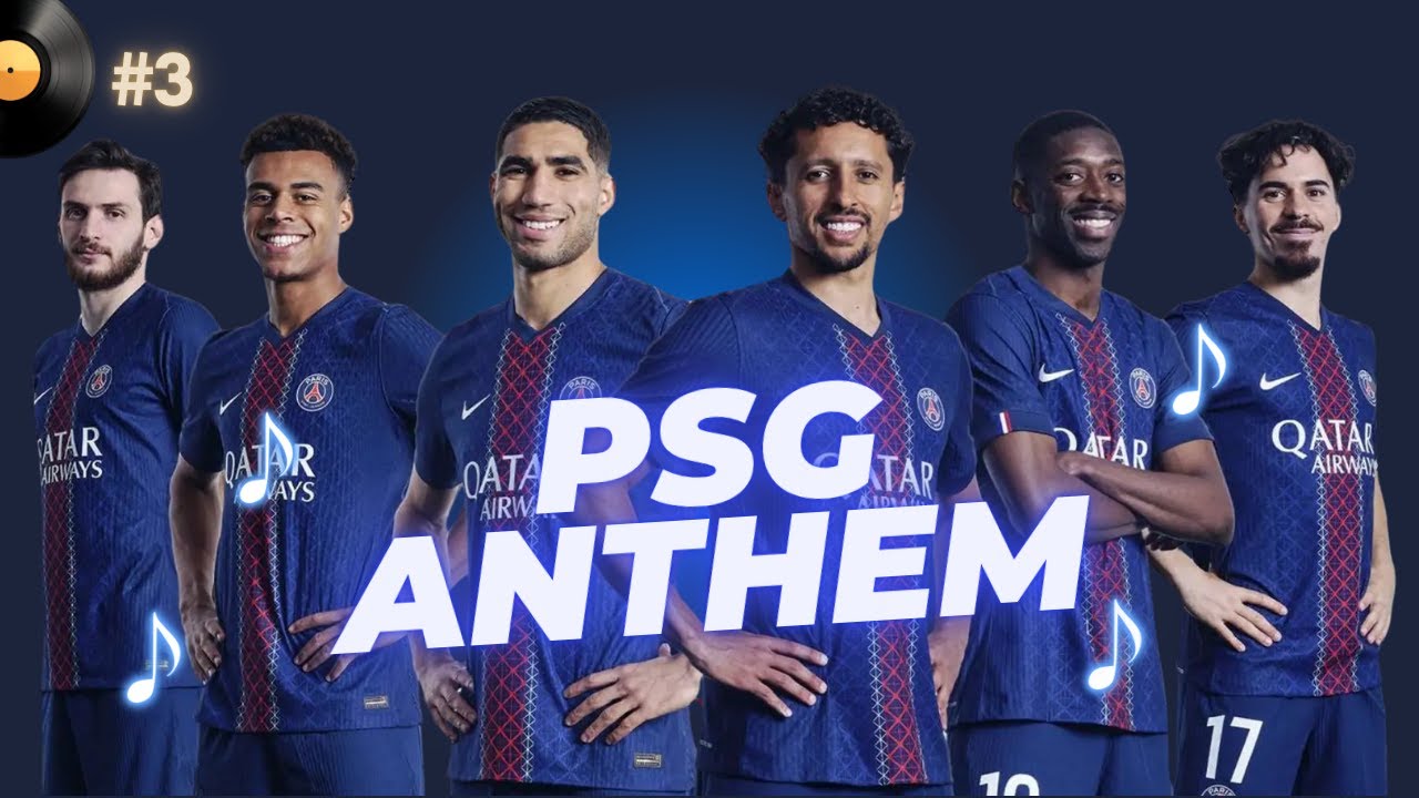 Paris Toujours Fort &ndash; PSG Anthem