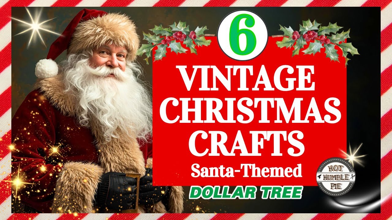 Ho! Ho! Ho! 6 Dollar Tree Vintage Christmas DIYS | Santa Themed Crafts