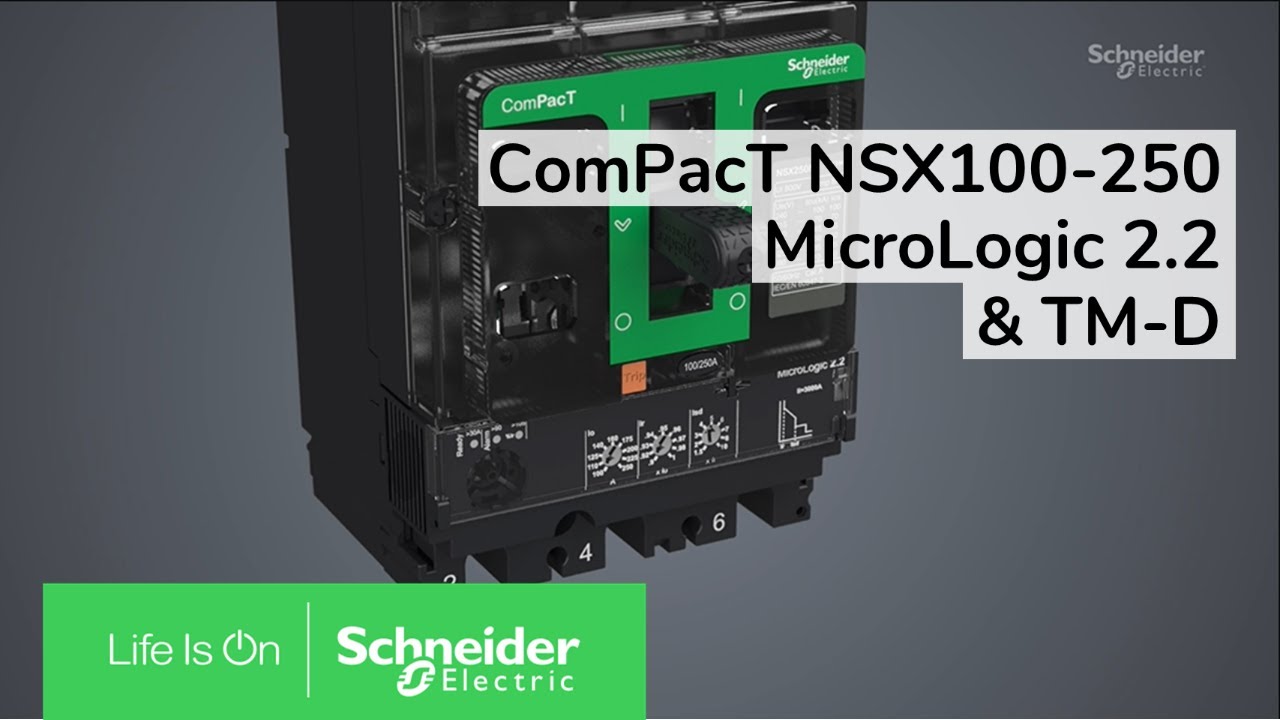 ComPacT NSX100/160/250 - How to Install MicroLogic 2.2 and TM-D | Schneider Electric