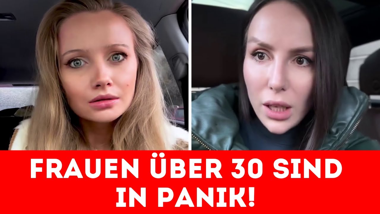 Frauen über 30 sind in Panik! Sie können es nicht ertragen, wenn Männer ihren eigenen Weg gehen.