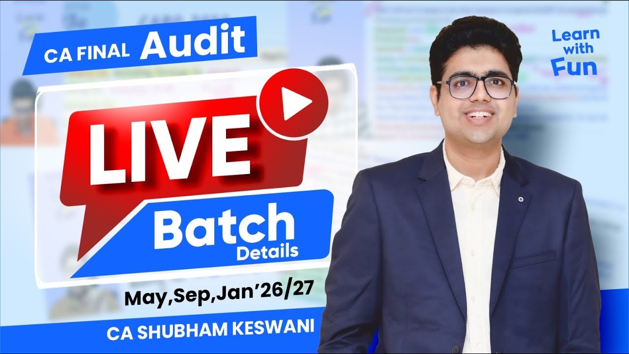 Target 70+ | LIVE CA Final Audit Batch Details | CA Shubham Keswani (AIR 8)