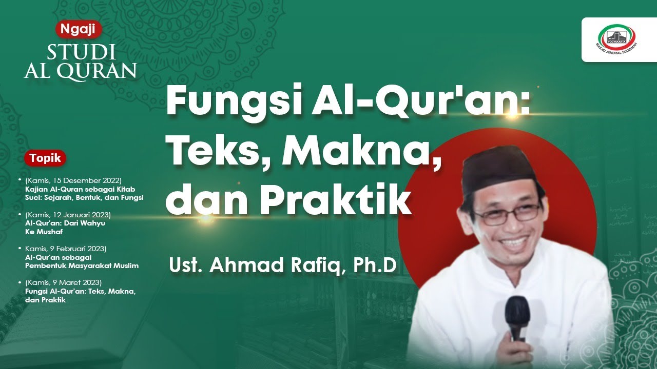 Ngaji Studi Qur'an #4: Fungsi Al-Qur'an: Teks, Makna, dan Praktik | Ahmad Rafiq, Ph.D