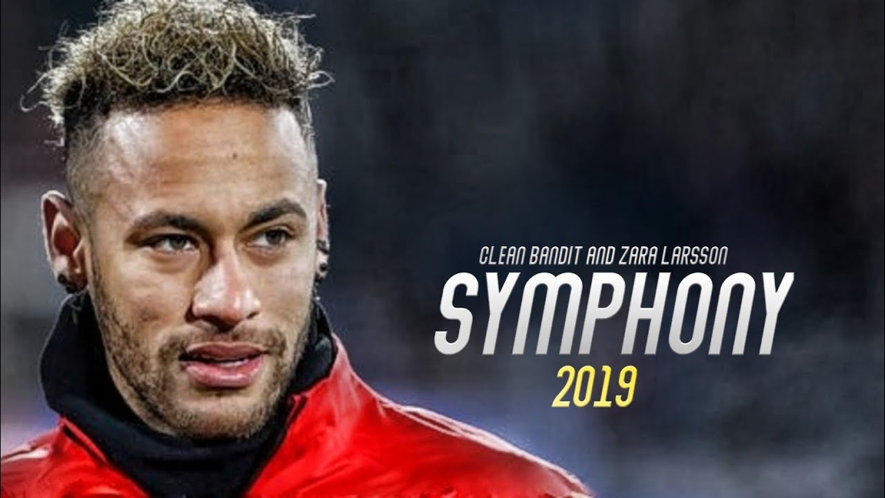 Neymar Jr -  Clean Bandit - Symphony - Crazy Goals - 2019