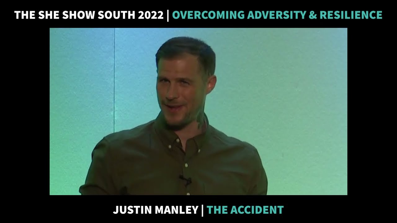 The SHE Show South 2022 - Justin Manley (The accident)
