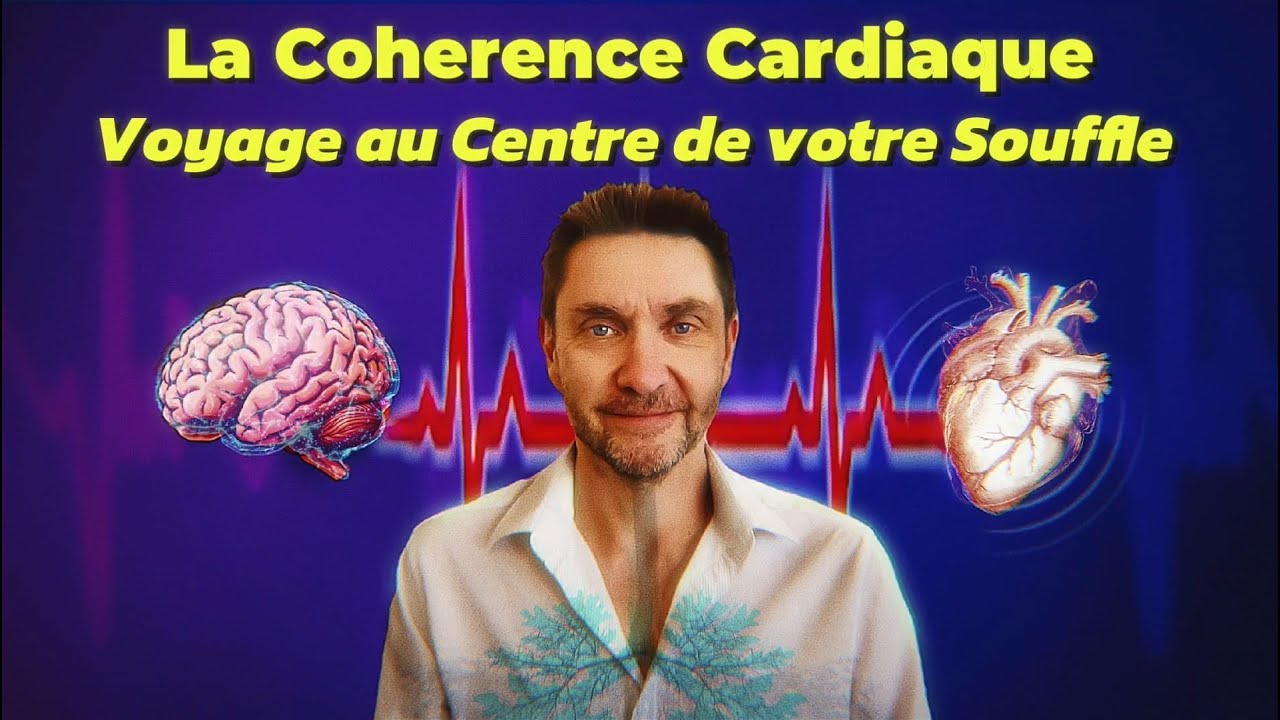 Comment la COHERENCE CARDIAQUE Change Votre Vie