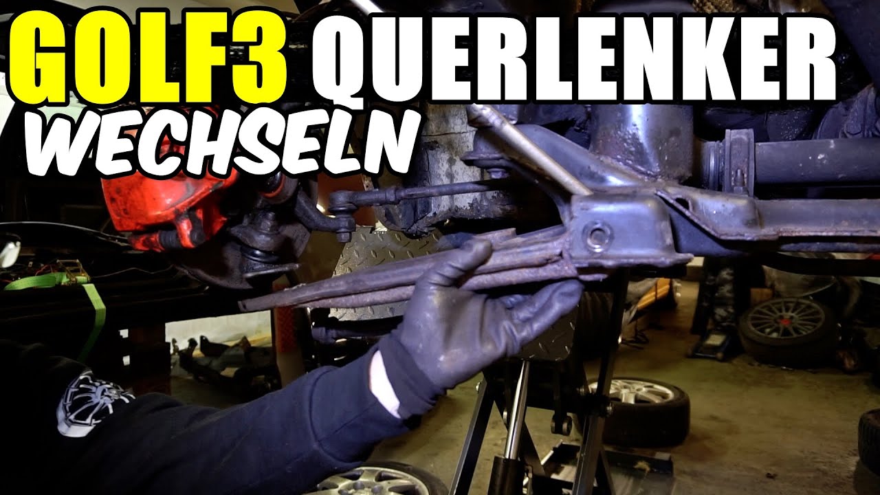 VW GOLF 3 QUERLENKER AUSBAUEN / WECHSELN TUTORIAL