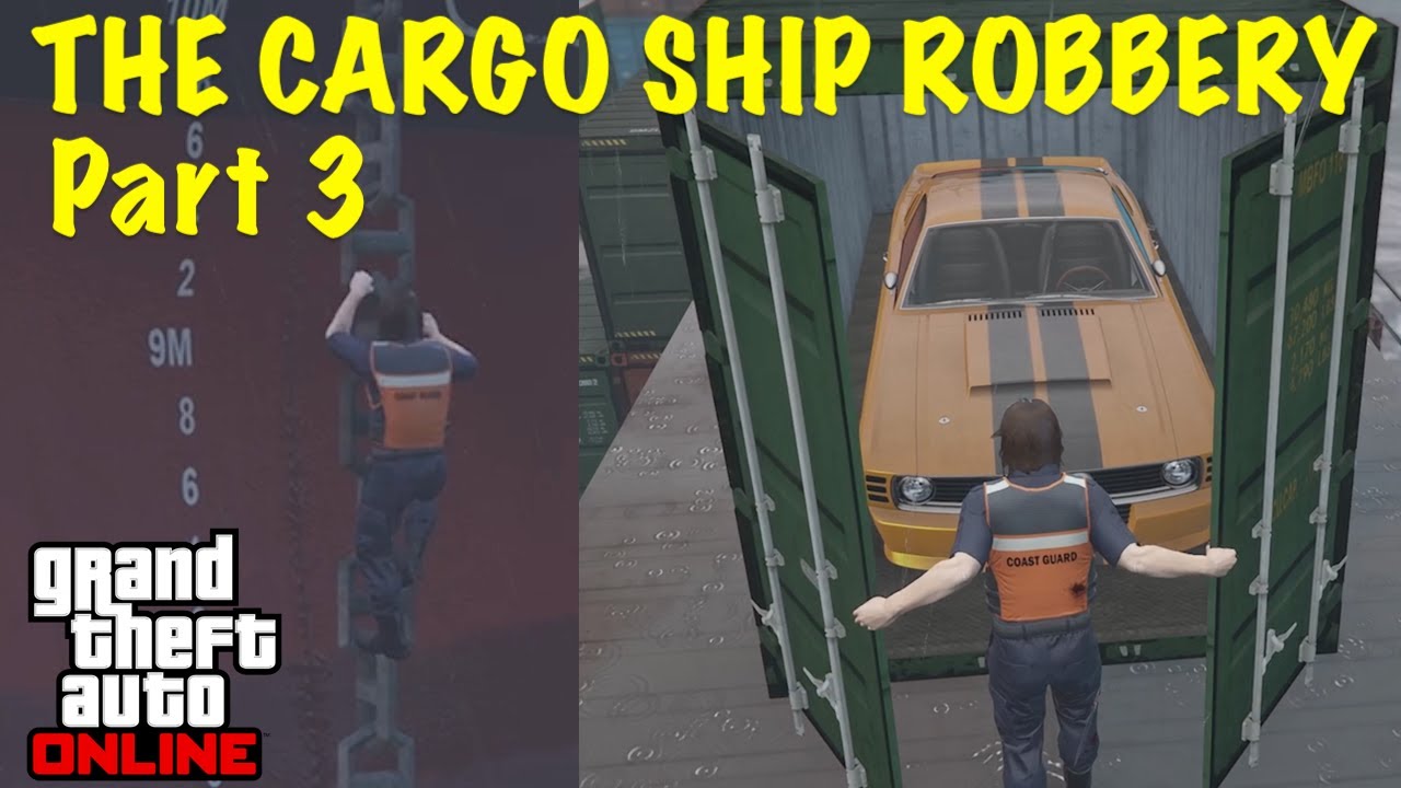 The Cargo Ship Robbery - Part 3 - Robbery and Sell (GTA Online)