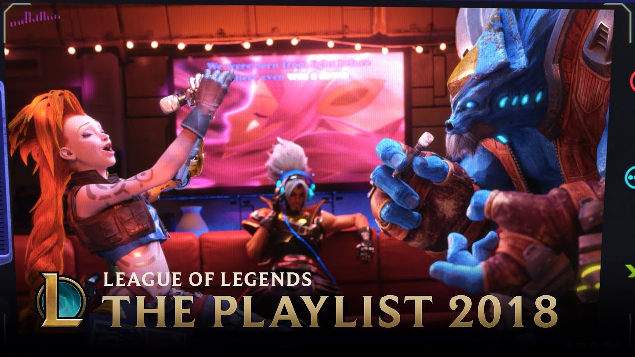 2018: The Playlist | League of Legends