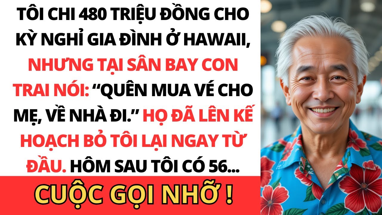 Tôi Bỏ 480 Triệu Đồng Đi Hawaii, Nhưng Con Trai Lại Nói: “Quên Mua Vé Cho Mẹ. Về Nhà Đi.”