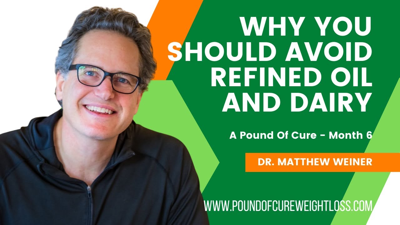 Why You Should Avoid Refined Oil And Dairy