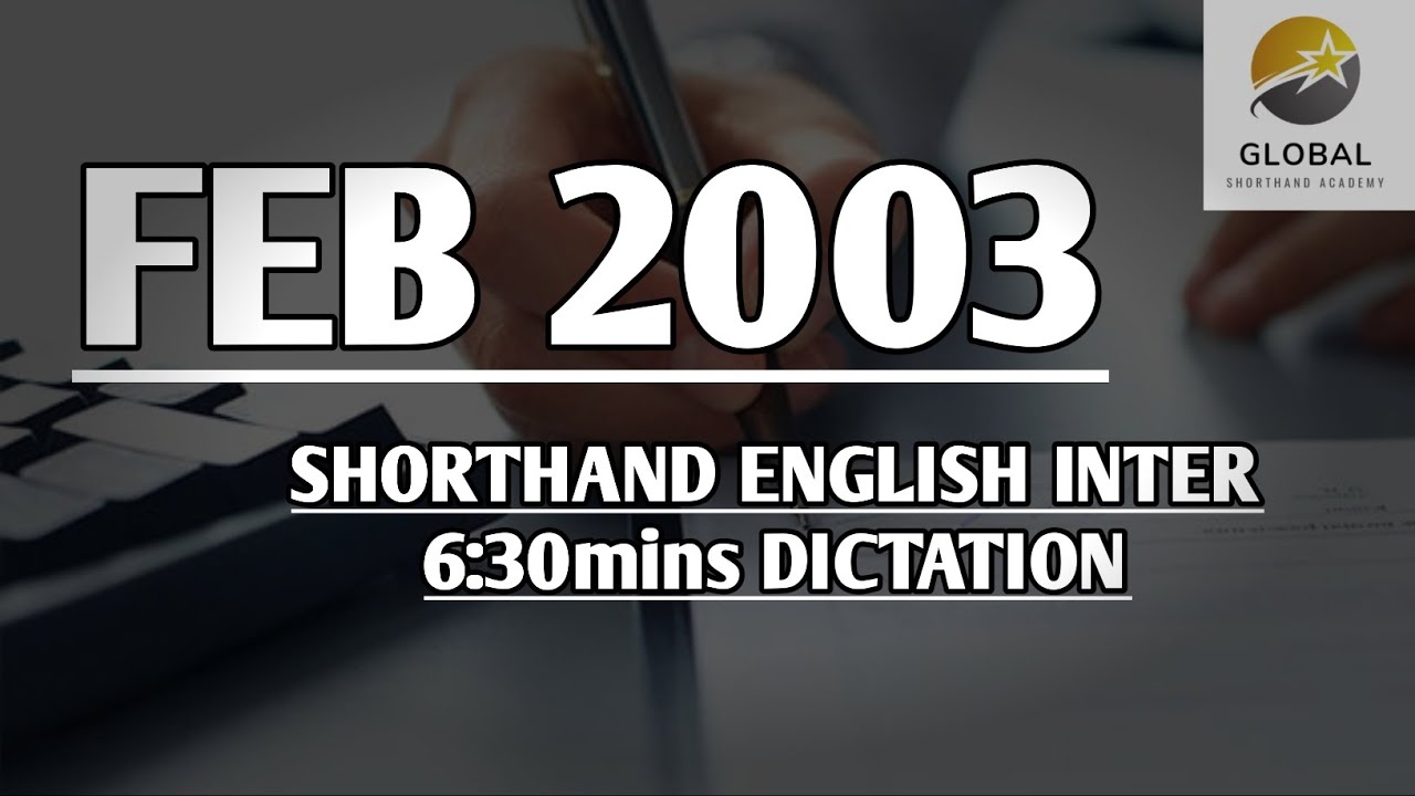 FEB 2003 SHORTHAND ENGLISH INTER SPEED 6:30mins DICTATION 🔊✍🏼🏆✨