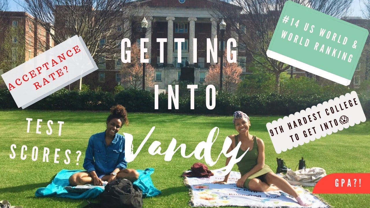 How I got into VANDERBILT!!! + tips!
