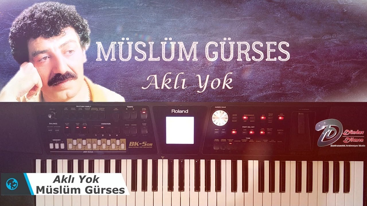 #MüslümGürses #AklıYok #Korg #Roland Aklı Yok (Roland BK-5 OR)