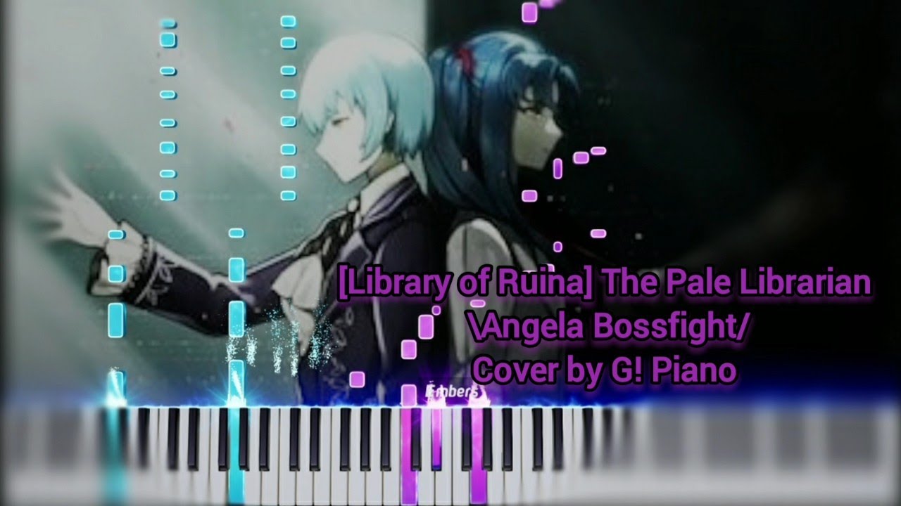 [Library of Ruina] - The Pale Librarian \Angela Bossfight/ (Piano Cover/Tutorial by G! Piano)