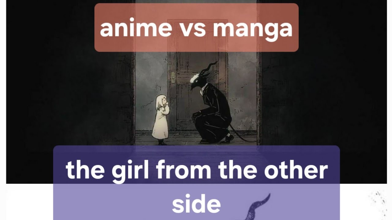 Lets talk about The girl from the other side anime and manga