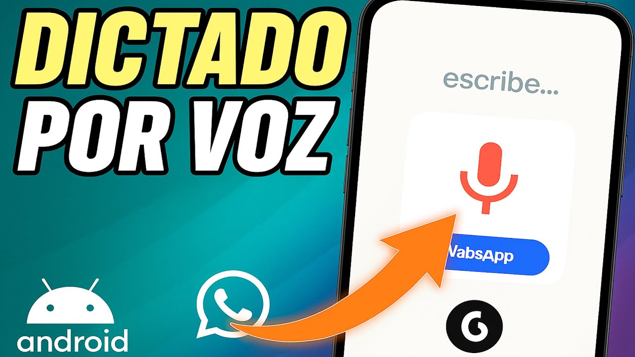 ✅COMO ACTIVAR DICTADO POR VOZ EN ANDROID Y WHATSAPP - ESCRIBIR WHATSAPP CON LA VOZ